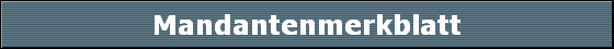 Mandantenmerkblatt